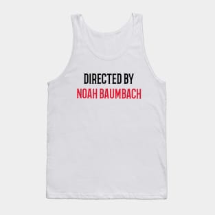 Directed by Noah Baumbach Tank Top